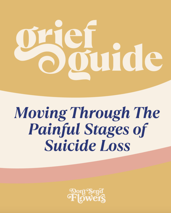 The Grief Guide: Moving through the painful stages of suicide loss // Downloadable Copy